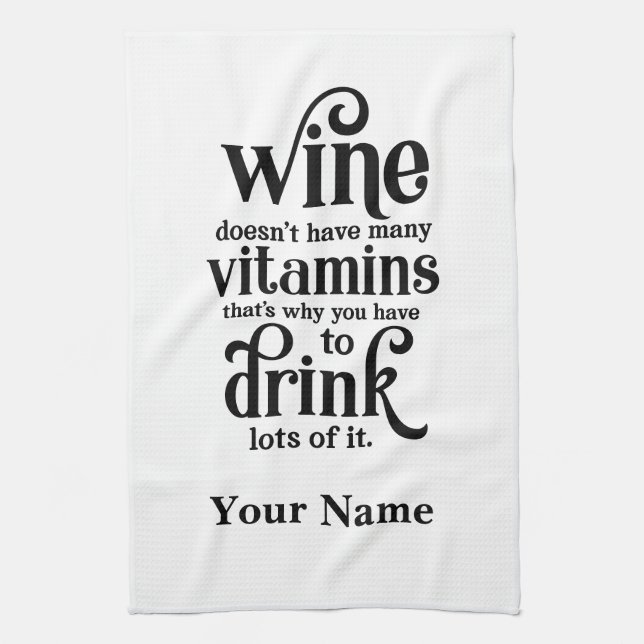 Wein hat nicht viele Vitamine - Funny Wine Zitat Geschirrtuch (Vertikal)