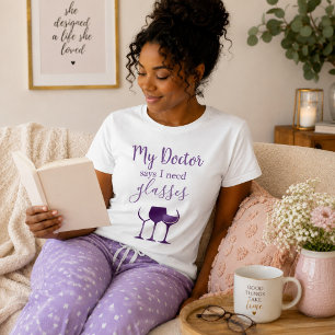 Wein Humor Mein Arzt sagt, ich brauche eine Brille T-Shirt