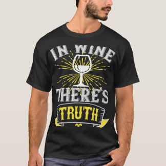 Wein im Wein Wahrheit T-Shirt