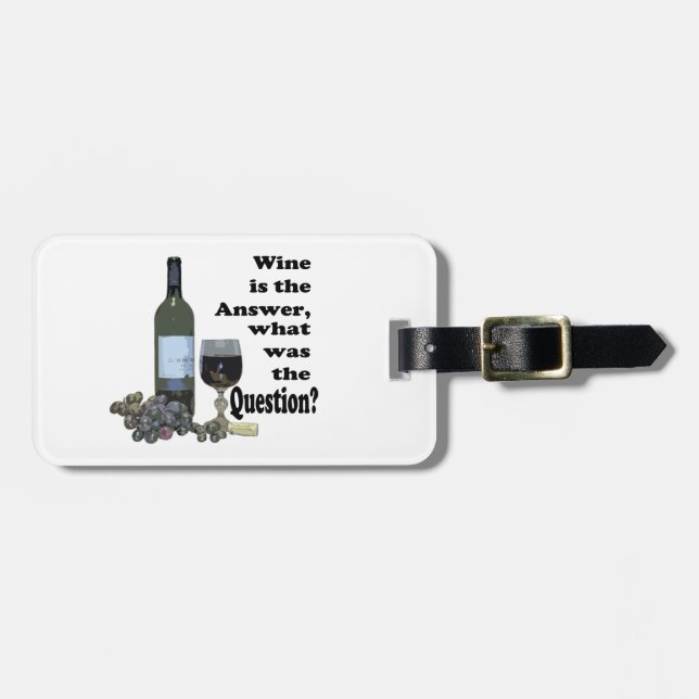 Wein ist die Antwort, was war die Frage?  Gepäckanhänger (Vorderseite horizontal)