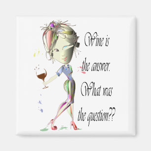 Wein ist die Antwort, was war die Frage Magnet