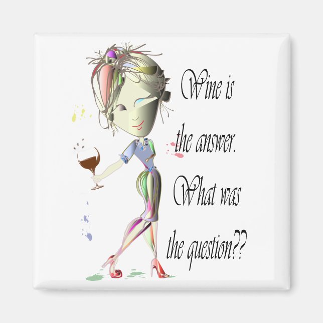 Wein ist die Antwort, was war die Frage Magnet (Vorne)