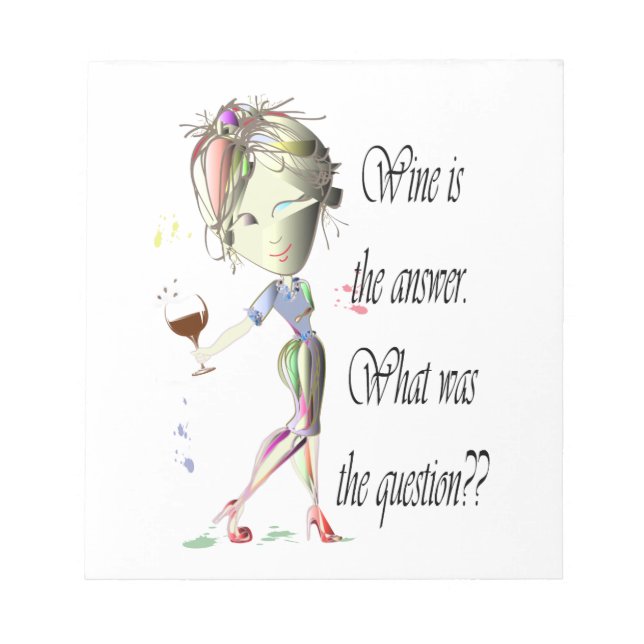 Wein ist die Antwort - was war die Frage? Notizblock (Vorderseite)