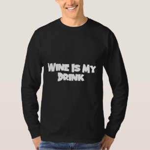 Wein ist mein Getränk T-Shirt