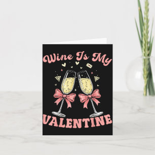 Wein ist mein Valentinsherz Valentinstag Trinker L Karte
