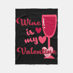 Wein ist mein Valentinstag  Fleecedecke