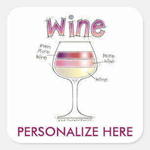 WEIN, MEHR WEIN, NOCH MEHR WEIN QUADRATISCHER AUFKLEBER