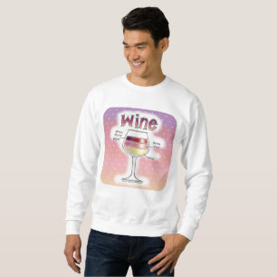 WEIN, MEHR WEIN, NOCH MEHR WEIN SWEATSHIRT