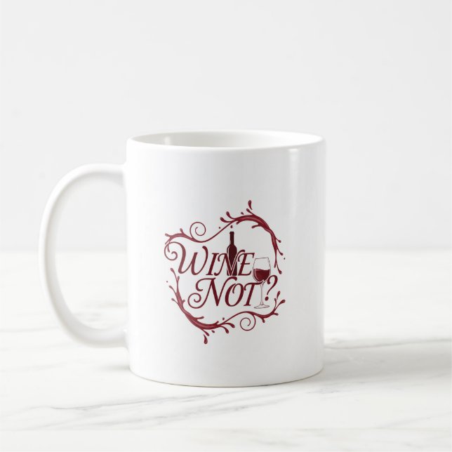 Wein nicht? Elegante Weinkultur und Tasse (Links)