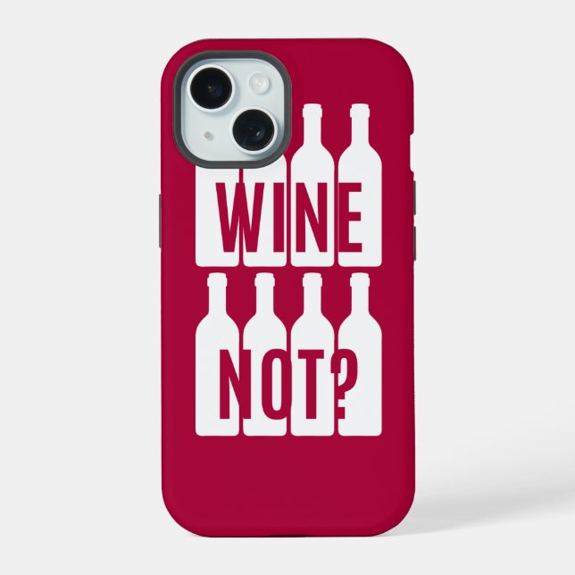 Wein nicht iPhone 15 hülle (Rückseite)
