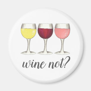 Wein nicht? Rosé Rosé Glasses Weinkultur und Erde Magnet