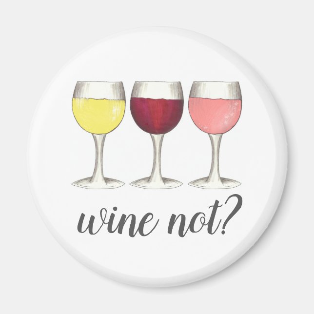 Wein nicht? Rosé Rosé Glasses Weinkultur und Erde Magnet (Vorne)