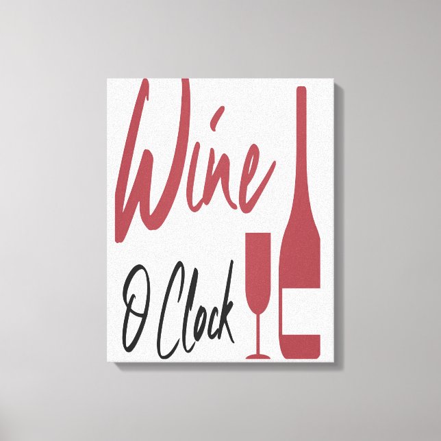 Wein O Uhr Leinwanddruck (Vorderseite)