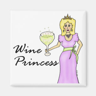 Wein-Prinzessin (kein Sprichwort) Magnet
