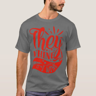 Wein Sie jammern ich Wein Geschenk für Weinliebhab T-Shirt