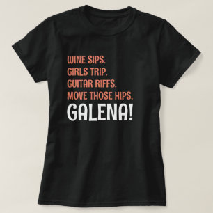 Wein sips Girls Trip Gitarre Riffs galena illinois T-Shirt