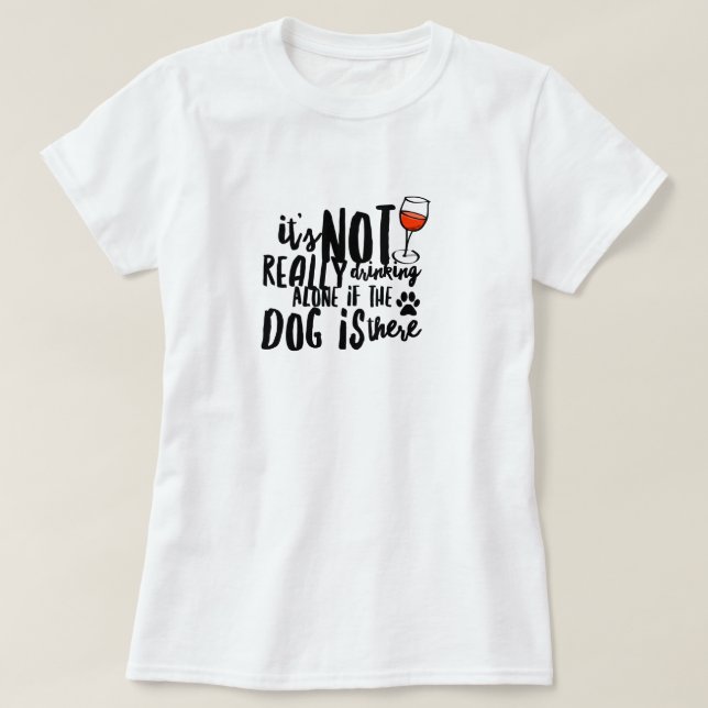 Wein trinken mit Hund-T - Shirt (Design vorne)