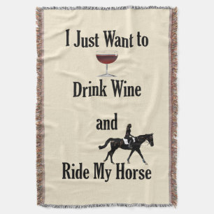 Wein trinken und mein Pferd reiten Decke