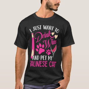 Wein trinken und meine balinesische Katze streiche T-Shirt
