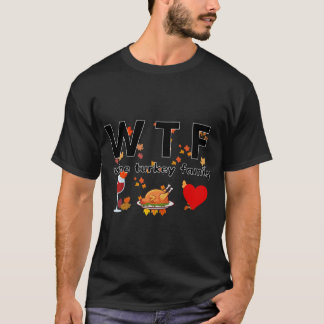 Wein Türkei Familie W T F T-Shirt