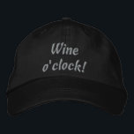 Wein um die Uhr! Funny Embroided Hat Bestickte Baseballkappe<br><div class="desc">Humorvolles Sprichwort für Weinliebhaber</div>