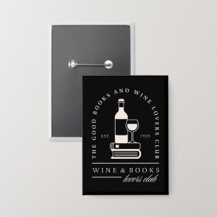 Wein- und Bücherliebhaber lesen Mädchen Nachtparty Button
