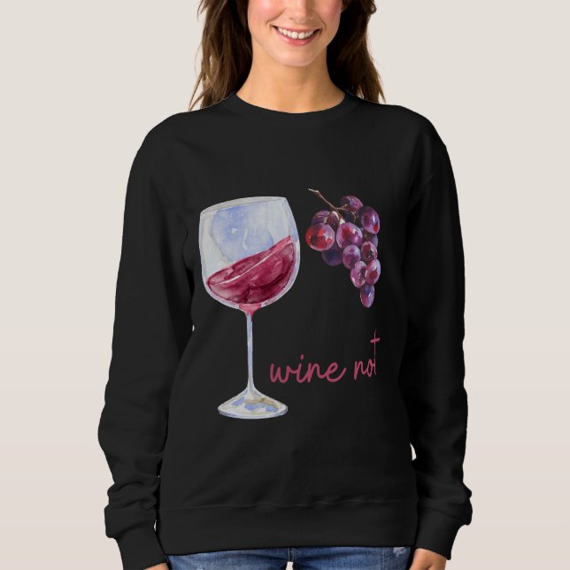 Wein und Trauben Sweatshirt (Vorderseite)
