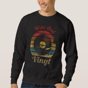 Wein und Vinyl Retro-Schallplatte Vintage-Musik Sweatshirt