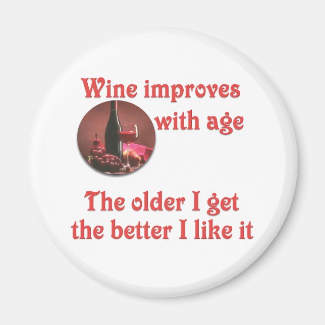 Wein verbessert sich mit Alter #2 Magnet (Vorne)