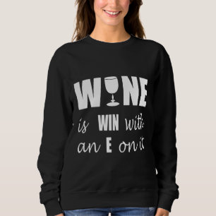 Wein Win Sweatshirt