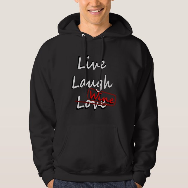 Wein zum Live-Lachen 6 Hoodie (Vorderseite)