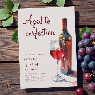 Wein zum perfekten Alter Erwachsener 40. Geburtsta Einladung
