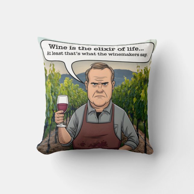 Weinberg Winemaker, Wein ist der Elixier des Leben Kissen (Vorderseite)