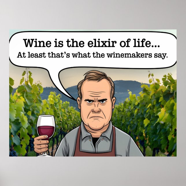 Weinberg Winemaker, Wein ist der Elixier des Leben Poster (Vorne)
