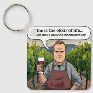 Weinberg Winemaker, Wein ist der Elixier des Leben Schlüsselanhänger