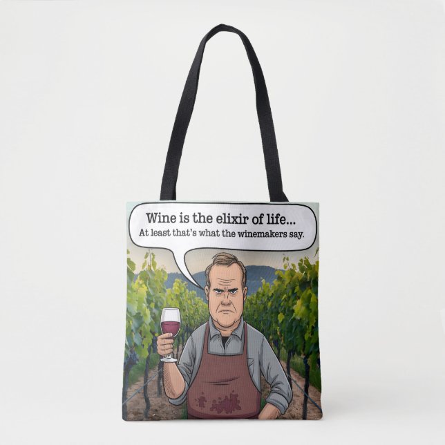 Weinberg Winemaker, Wein ist der Elixier des Leben Tasche (Vorderseite)
