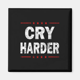 Weine härter Trump 2024 Logo Lustiger Republikanis Magnet
