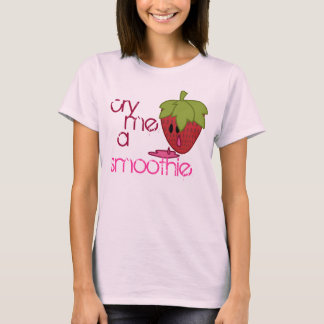 Weine mir einen Smoothie T-Shirt
