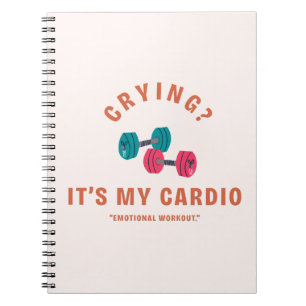 Weinen? Das ist mein Cardio - Emotional Workout Notizblock