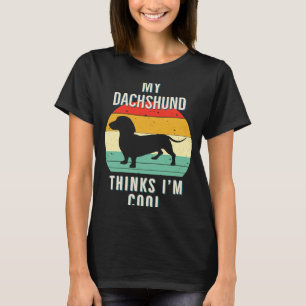 Weiner Dog Meine Dackel denkt, ich bin Coole Dacke T-Shirt
