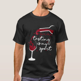 Weinprobe ist mein Sport Wein Trinker Tee