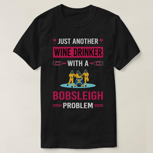 Weintrinker Bobsled Bobsled T-Shirt (Design vorne)
