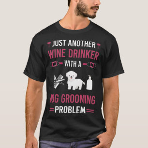 Weintrinker Hundeschneider Hundefriseur T-Shirt