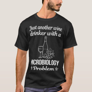 Weintrinker Mikrobiologie Mikrobiologe T-Shirt