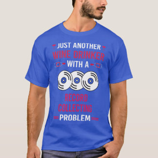 Weintrinker Schallplattensammeln Schallplatten T-Shirt