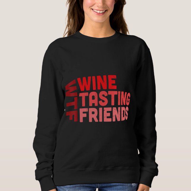 Weinverkostung Freunde des Weinbaus Sweatshirt (Vorderseite)