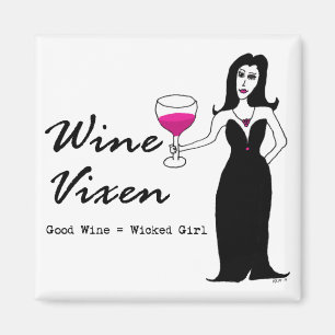 Weinvixen-"guter Wein = böses Mädchen-" Magnet