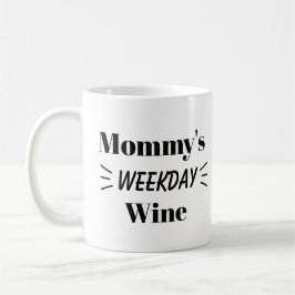 WEINWOCHENWOCHENTAG - Tasse