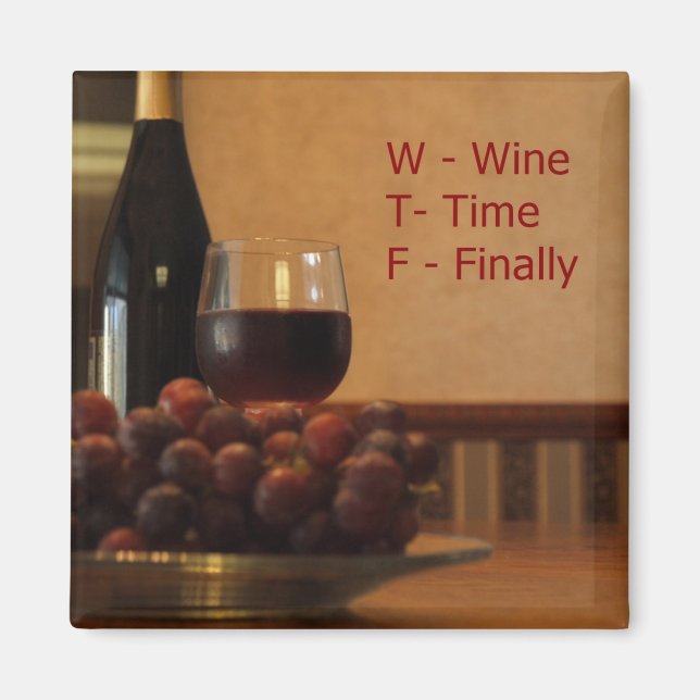 Weinzeit Endlich zu einem Magneten. Magnet (Vorne)