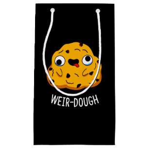 Weir-Dough Funny Baking Teig Pun Dark BG Kleine Geschenktüte